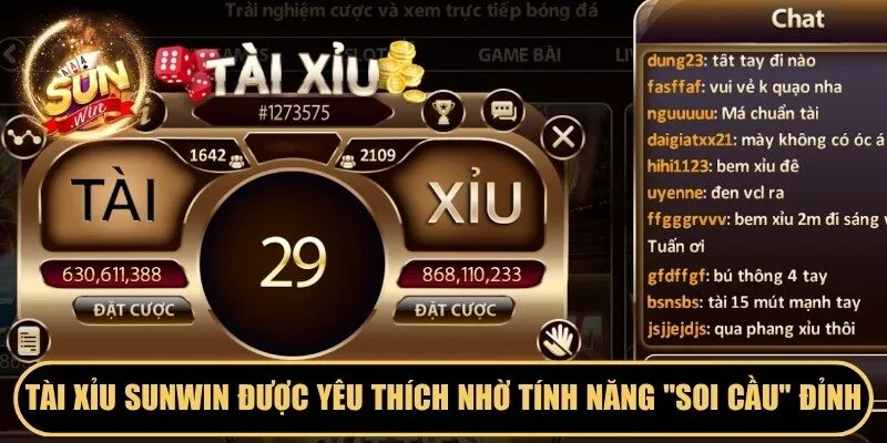 Tài Xỉu Sunwin được yêu thích nhờ tính năng "Soi cầu" cực đỉnh