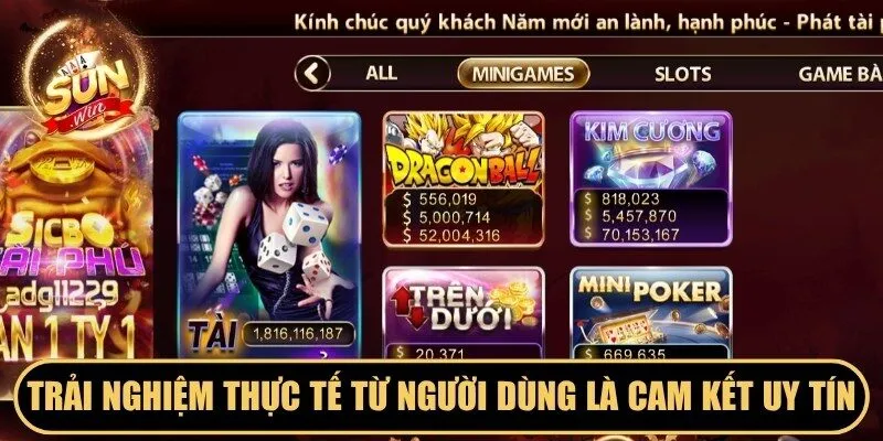Trải nghiệm thực tế từ người dùng là cam kết uy tín cổng game